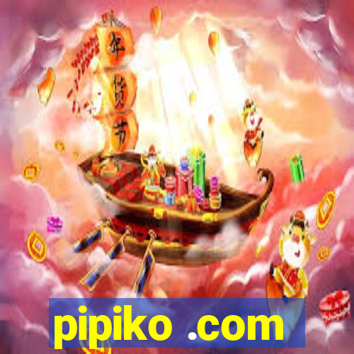 pipiko .com